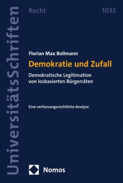Florian Max Bollmann - Demokratie und Zufall, E-bok