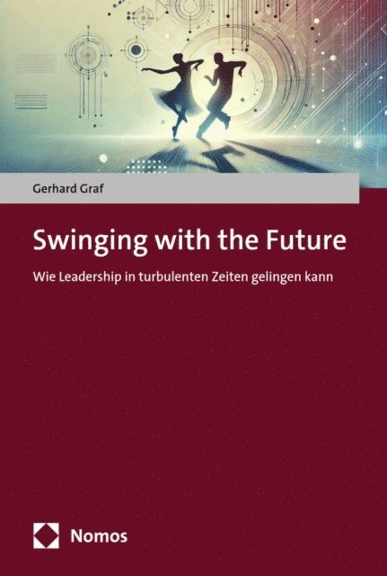 Gerhard Graf - Swinging with the Future, E-bok