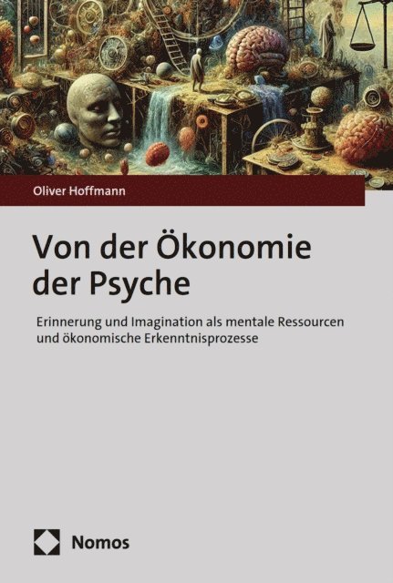 Oliver Hoffmann - Von der Ökonomie der Psyche, E-bok