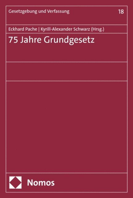 Kyrill-Alexander Schwarz, Eckhard Pache - 75 Jahre Grundgesetz, E-bok