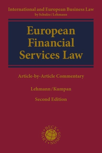 Christoph Kumpan, Matthias Lehmann - European Financial Services Law, E-bok