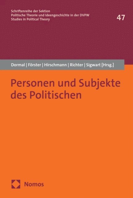 Hans-Jorg Sigwart, Emanuel Richter, Edgar Hirschmann, Jurgen Forster, Michel Dormal - Personen und Subjekte des Politischen, E-bok