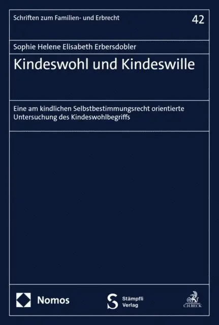Sophie Helene Elisabeth Erbersdobler - Kindeswohl und Kindeswille, E-bok. Tillgänglighet: Lägg i varukorg