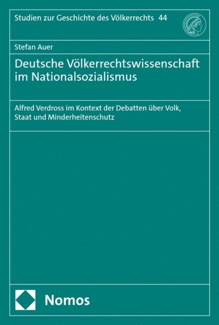 Stefan Auer - Deutsche Völkerrechtswissenschaft im Nationalsozialismus, E-bok