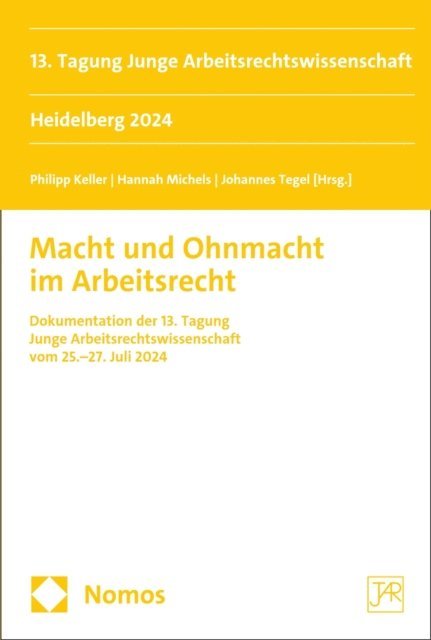 Johannes Tegel, Hannah Michels, Philipp Keller - Macht und Ohnmacht im Arbeitsrecht, E-bok