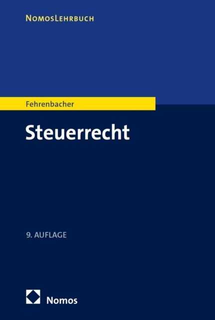 Oliver Fehrenbacher - Steuerrecht, E-bok