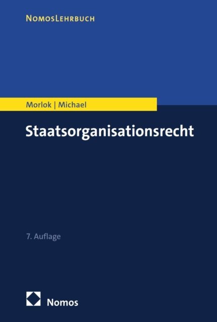 Lothar Michael, Martin Morlok - Staatsorganisationsrecht, E-bok