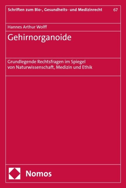 Hannes Arthur Wolff - Gehirnorganoide, E-bok