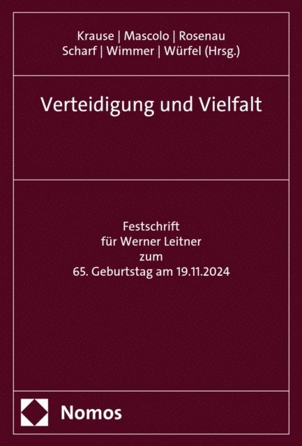 Martin Wurfel, Renate Wimmer, Norbert Scharf, Henning Rosenau, Georg Mascolo, Daniel M. Krause - Verteidigung und Vielfalt, E-bok