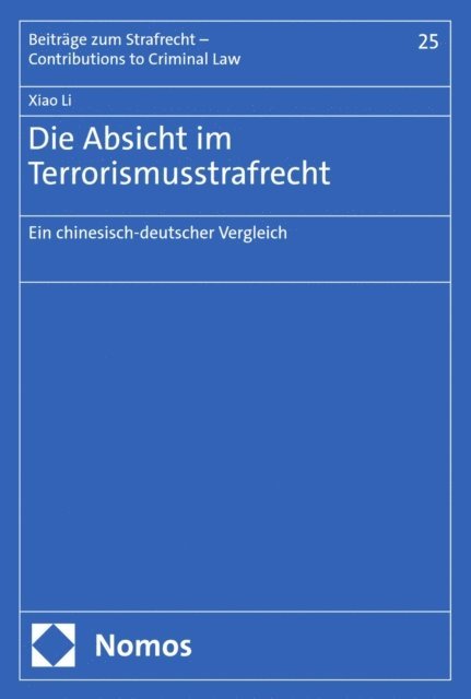 Xiao Li - Die Absicht im Terrorismusstrafrecht, E-bok
