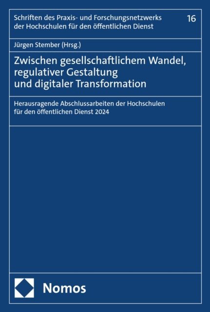 Jurgen Stember - Zwischen gesellschaftlichem Wandel, regulativer Gestaltung und digitaler Transformation, E-bok