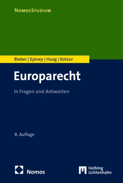 Markus Kotzur, Marcel Haag, Astrid Epiney, Roland Bieber - Europarecht, E-bok