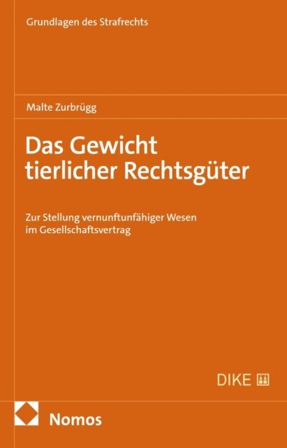 Malte Zurbrugg - Das Gewicht tierlicher Rechtsguter, E-bok