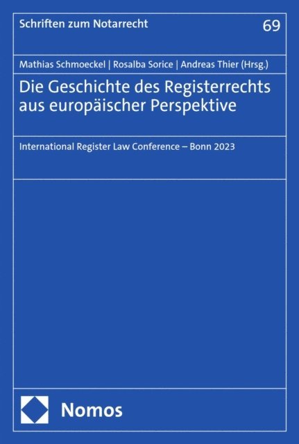 Andreas Thier, Rosalba Sorice, Mathias Schmoeckel - Die Geschichte des Registerrechts aus europäischer Perspektive, E-bok