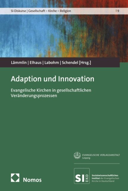 Gunther Schendel, Philipp Elhaus, Georg Lammlin - Adaption und Innovation, E-bok