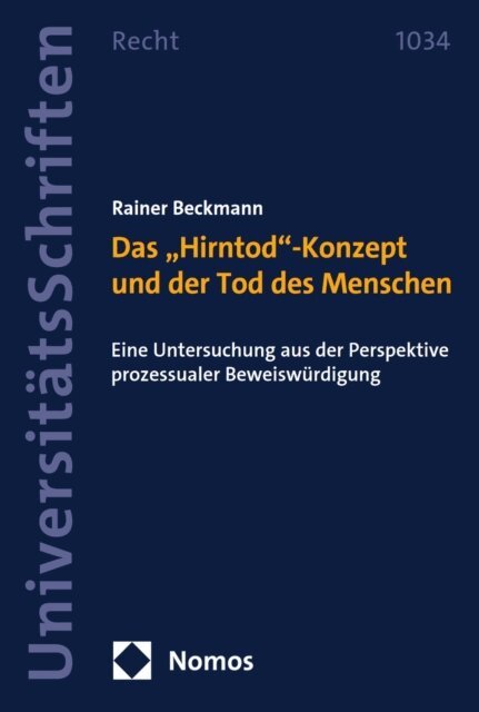 Rainer Beckmann - Das „Hirntod“-Konzept und der Tod des Menschen, E-bok