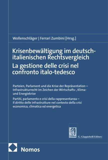 Angela Ferrari Zumbini, Ferdinand Wollenschlager - Krisenbewältigung im deutsch-italienischen Rechtsvergleich | La gestione delle crisi nel confronto italo-tedesco, E-bok