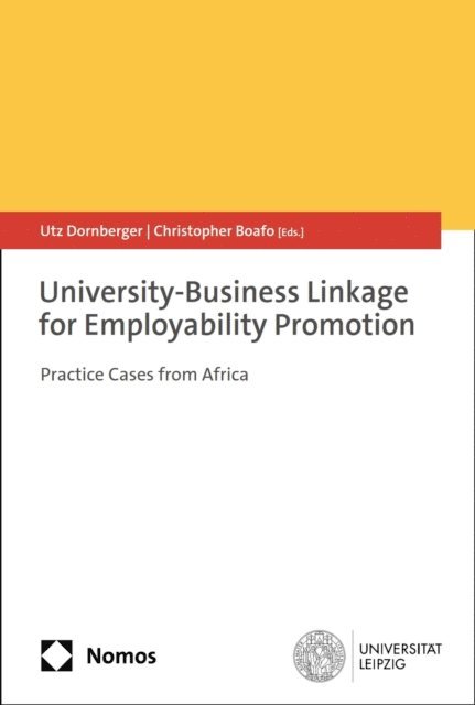 Christopher Boafo, Utz Dornberger - University-Business Linkage for Employability Promotion, E-bok. Tillgänglighet: Lägg i varukorg