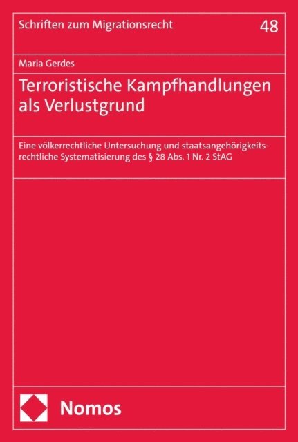 Maria Gerdes - Terroristische Kampfhandlungen als Verlustgrund, E-bok