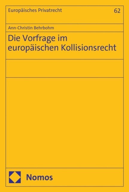 Ann-Christin Behrbohm - Die Vorfrage im europäischen Kollisionsrecht, E-bok
