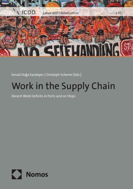 Christoph Scherrer, Ismail Doga Karatepe - Work in the Supply Chain, E-bok