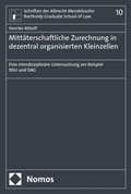 MittÃ¿terschaftliche Zurechnung in dezentral organisierten Kleinzellen