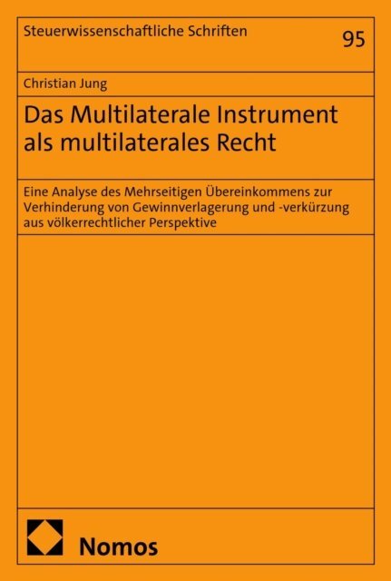 Christian Jung - Das Multilaterale Instrument als multilaterales Recht, E-bok