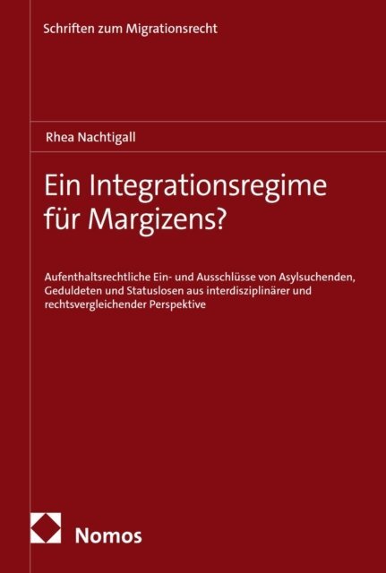 Rhea Nachtigall - Ein Integrationsregime fur Margizens?, E-bok