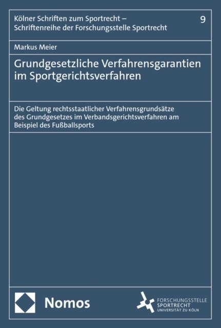 Markus Meier - Grundgesetzliche Verfahrensgarantien im Sportgerichtsverfahren, E-bok
