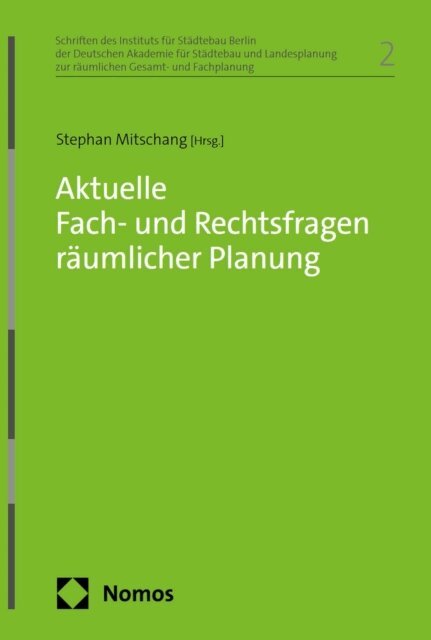 Stephan Mitschang - Aktuelle Fach- und Rechtsfragen räumlicher Planung, E-bok