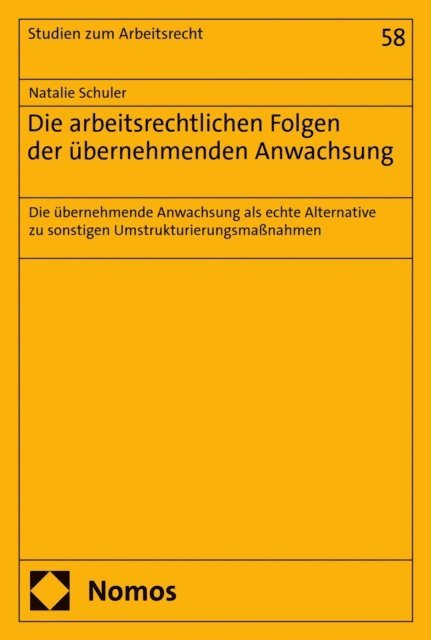 Natalie Schuler - Die arbeitsrechtlichen Folgen der übernehmenden Anwachsung, E-bok