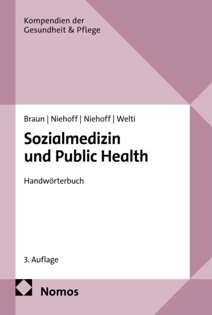 Felix Welti, Max-Erik Niehoff, Jens-Uwe Niehoff, Bernard Braun - Sozialmedizin und Public Health, E-bok