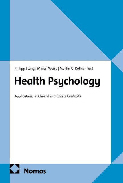 Martin G. Kollner, Maren Weiss, Philipp Stang - Health Psychology, E-bok