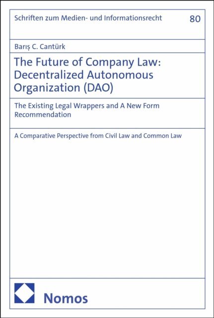 Future of Company Law: Decentralized Autonomous Organization (DAO)
