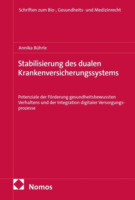 Annika Buhrle - Stabilisierung des dualen Krankenversicherungssystems, E-bok