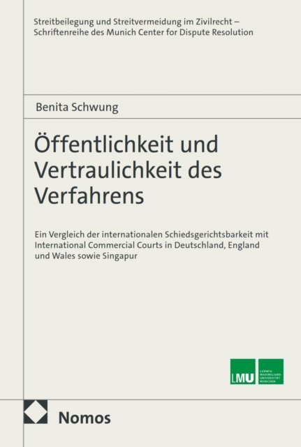 Benita Schwung - Öffentlichkeit und Vertraulichkeit des Verfahrens, E-bok
