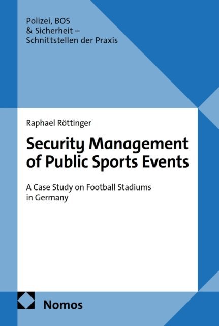 Raphael Rottinger - Security Management of Public Sports Events, E-bok