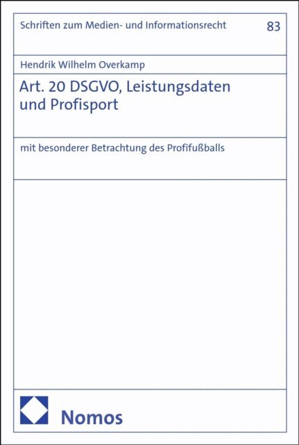 Hendrik Wilhelm Overkamp - Art. 20 DSGVO, Leistungsdaten und Profisport, E-bok