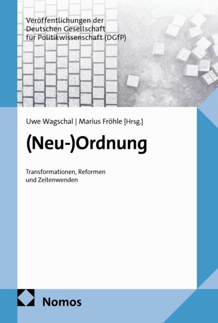 Marius Frohle, Uwe Wagschal - (Neu-)Ordnung, E-bok