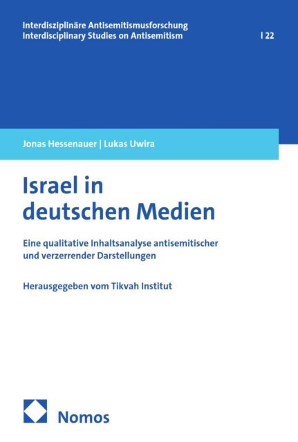Lukas Uwira, Jonas Hessenauer - Israel in deutschen Medien, E-bok
