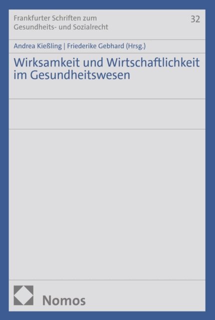 Friederike Gebhard, Andrea Kieling - Wirksamkeit und Wirtschaftlichkeit im Gesundheitswesen, E-bok