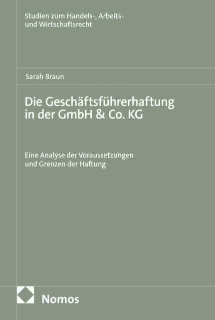 Sarah Braun - Die Geschäftsführerhaftung in der GmbH & Co. KG, E-bok