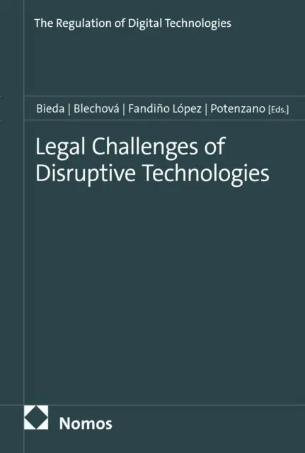 Rosalba Potenzano, Efrain Fandino Lopez, Anna Blechova, Roman Bieda - Legal Challenges of Disruptive Technologies, E-bok. Tillgänglighet: Lägg i varukorg