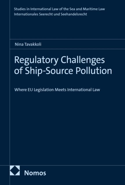 Nina Tavakkoli - Regulatory Challenges of Ship-Source Pollution, E-bok