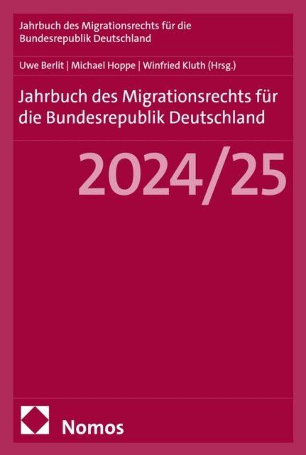 Winfried Kluth, Michael Hoppe, Uwe Berlit - Jahrbuch des Migrationsrechts fur die Bundesrepublik Deutschland 2024/25, E-bok