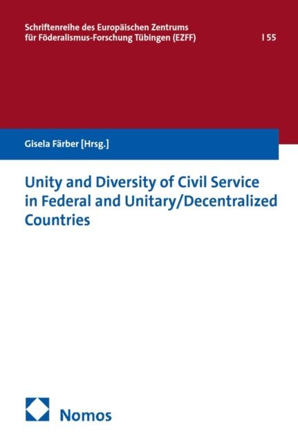 Gisela Farber - Unity and Diversity of Civil Service in Federal and Unitary/Decentralized Countries, E-bok