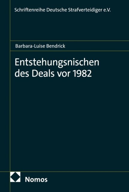 Barbara-Luise Bendrick - Entstehungsnischen des Deals vor 1982, E-bok