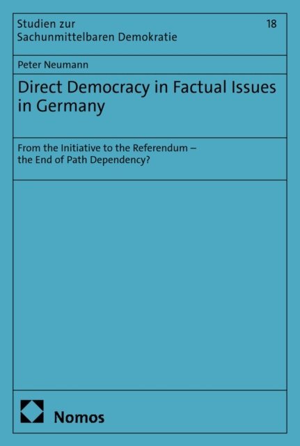 Peter Neumann - Direct Democracy in Factual Issues in Germany, E-bok