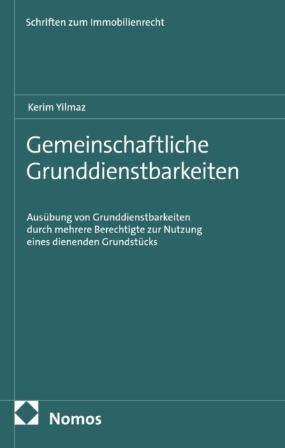 Kerim Yilmaz - Gemeinschaftliche Grunddienstbarkeiten, E-bok