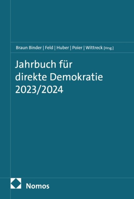 Fabian Wittreck, Klaus Poier, Peter M. Huber, Lars P. Feld, Nadja Braun Binder - Jahrbuch fur direkte Demokratie 2023/2024, E-bok